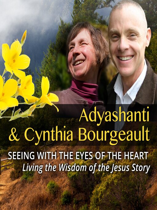 Title details for Seeing with the Eyes of the Heart by Adyashanti - Available